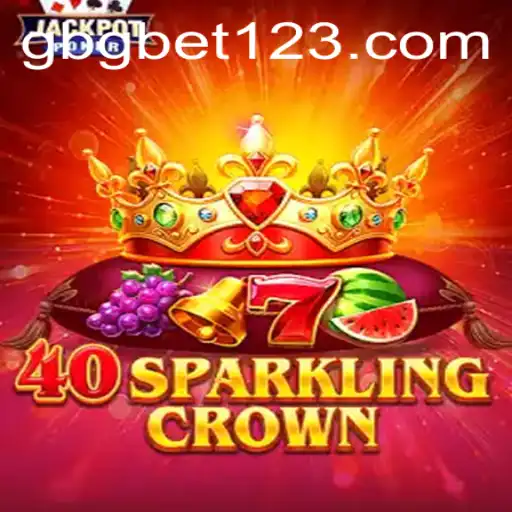 Discover the Exciting World of 40SparklingCrown with GBGBET