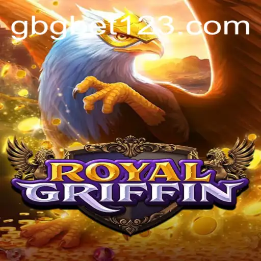 Discover the Thrilling World of RoyalGriffin with GBGBET